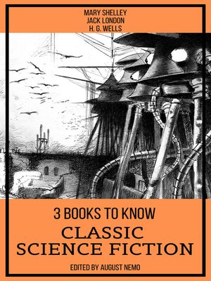 cover image of 3 Books to Know Classic Science-Fiction